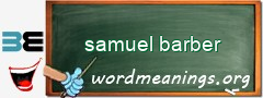 WordMeaning blackboard for samuel barber